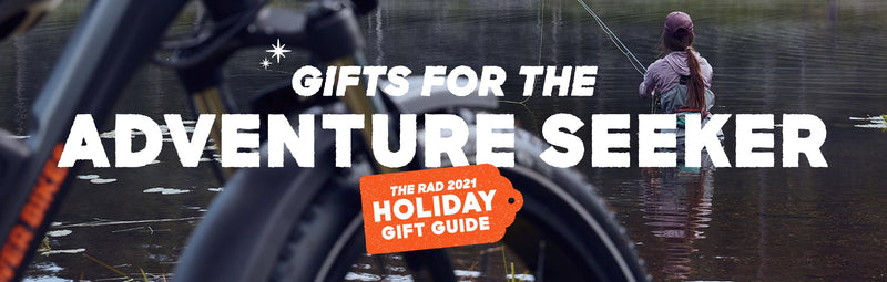 Ebike Gifts for the Adventure Seeker